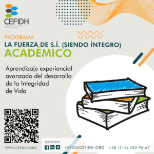 LA FUERZA DE S.Í. (SIENDO ÍNTEGRO) ACADÉMICO